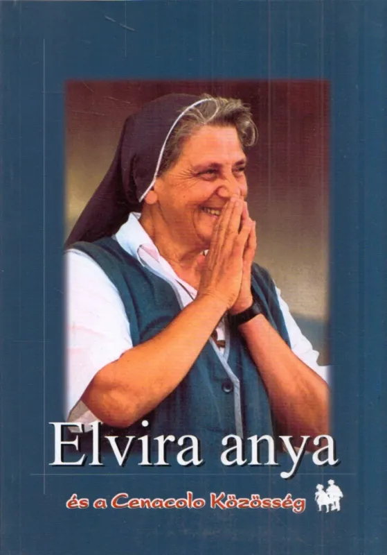 Biztonságos fizetés Elvira anya és a Cenacolo Közösség