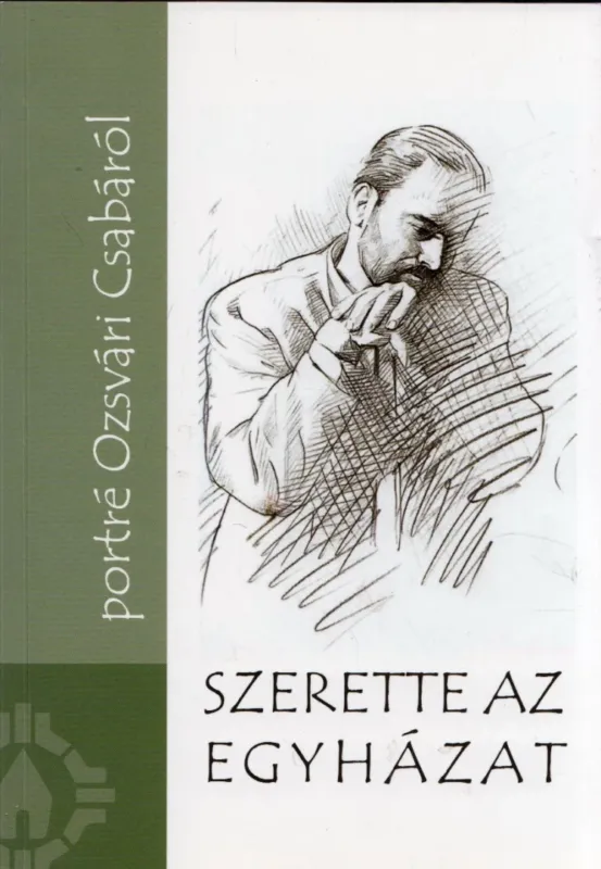 Utolsó esély Szerette az egyházat