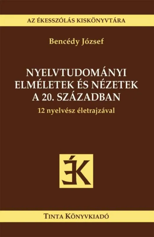 Expressz szállítás Nyelvtudományi elméletek és nézetek a 20. században