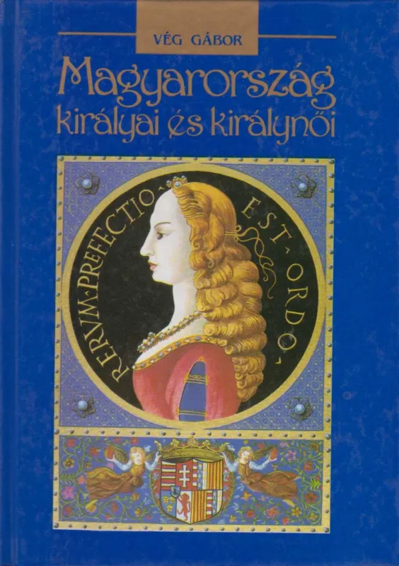 Magyarország királyai és királynői Kedvezményes ár