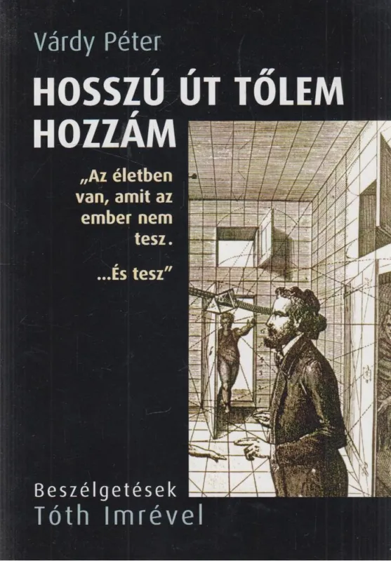 Hosszú út tőlem hozzám (Dedikált) Ajánlat