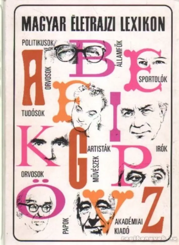Azonnali szállítás Magyar életrajzi lexikon 1978-1991 A-Z