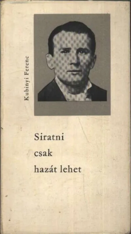 Nézd meg most Siratni csak hazát lehet
