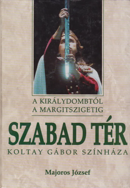 Szabad tér (A Királydombtól a Margitszigetig) Rendeld meg most