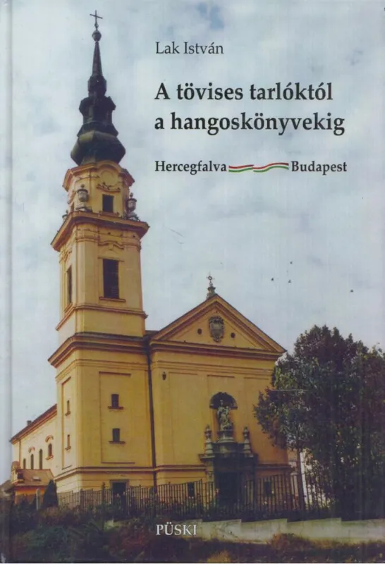 A tövises tarlóktól a hangoskönyvekig (aláírt) Csak ma