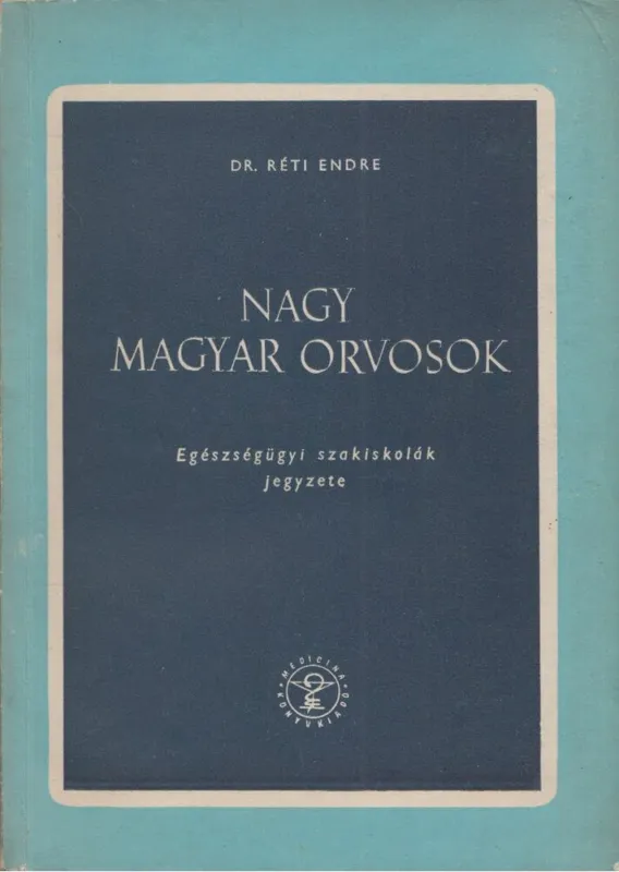 Outlet Nagy magyar orvosok