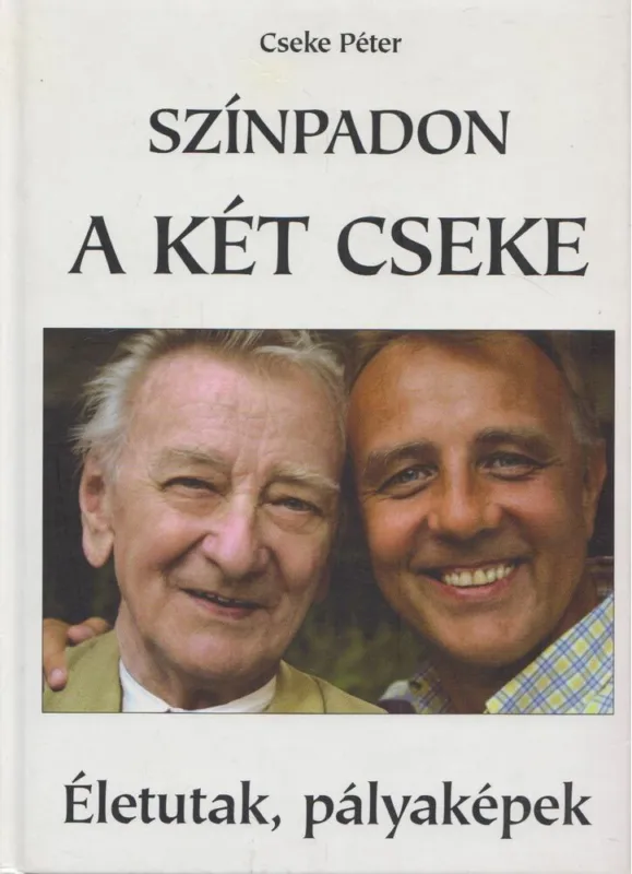 Színpadon a két Cseke Legjobb ár