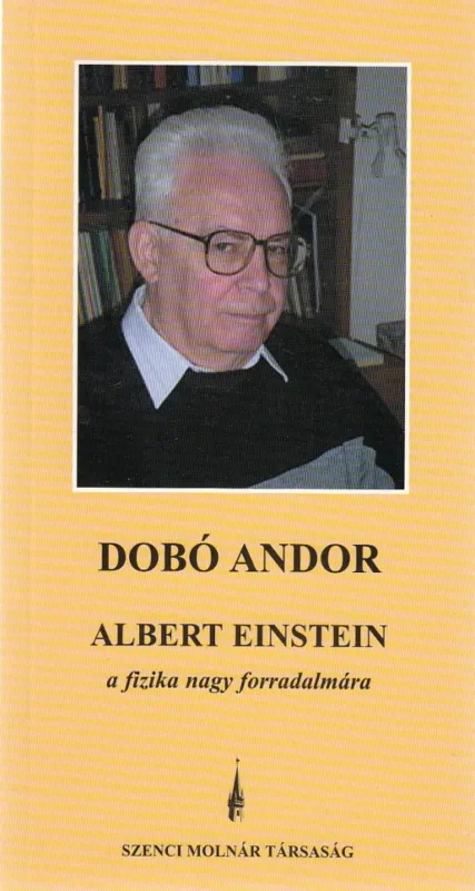 Ne maradj le Albert Einstein - A fizika nagy forradalmára