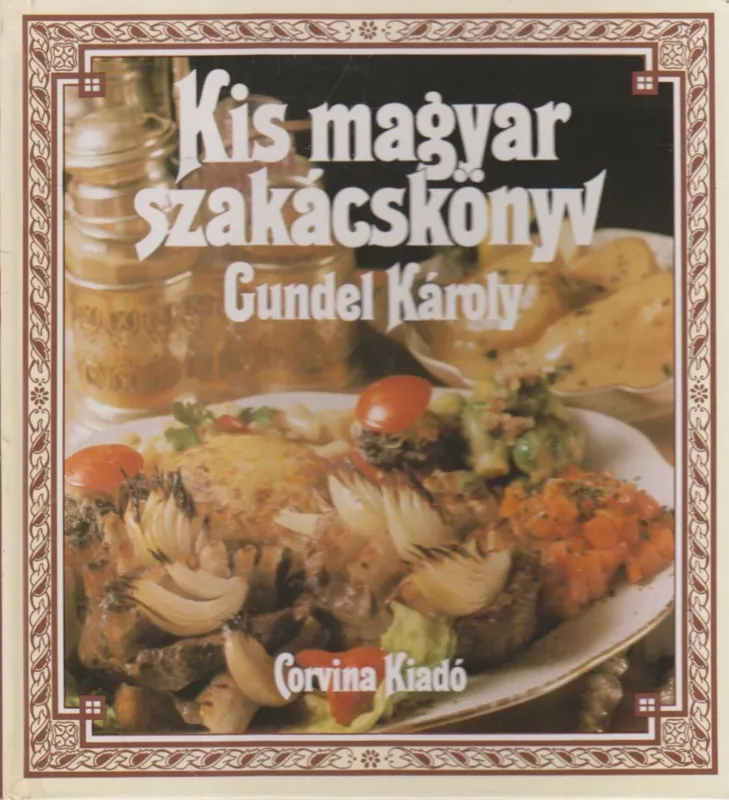 Kis magyar szakácskönyv Bestseller
