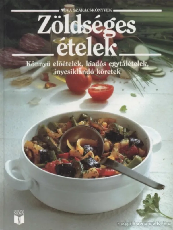Zöldséges ételek Exkluzív ajánlat