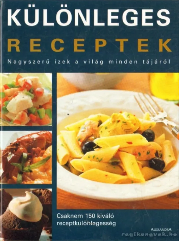 Rendeld meg most Különleges receptek