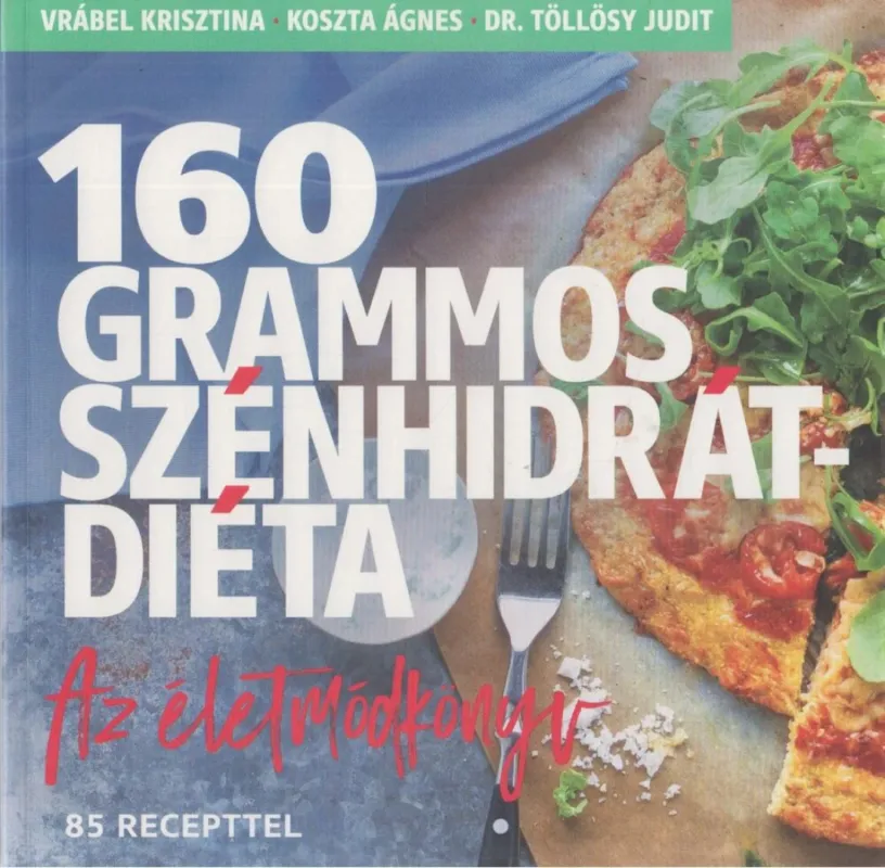 160 grammos szénhidrátdiéta Árengedmény