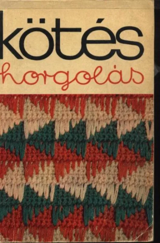 Kötés-horgolás Prémium