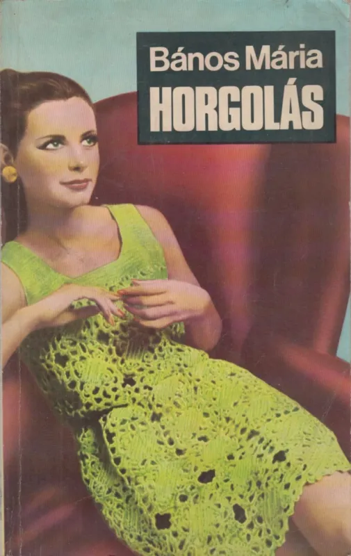 Horgolás Legnépszerűbb