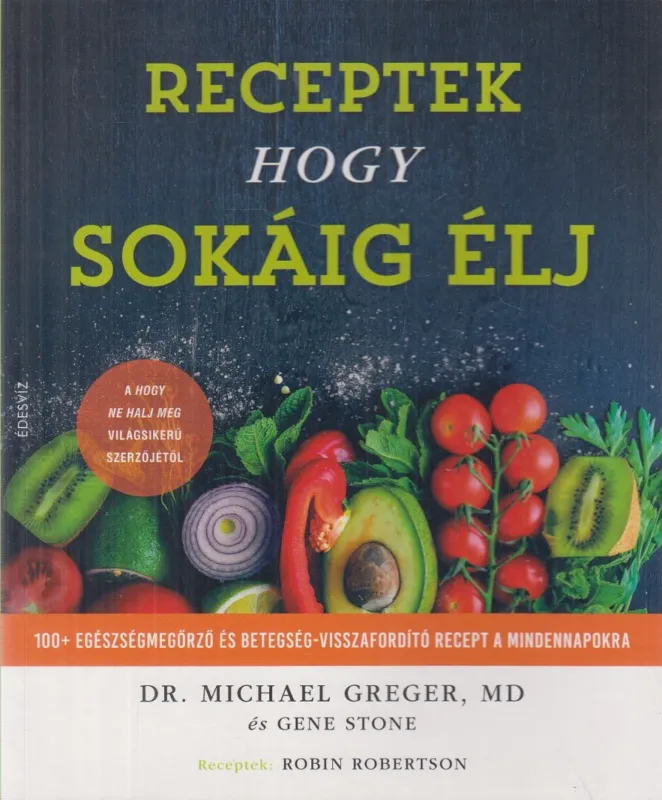 Receptek hogy sokáig élj Akció