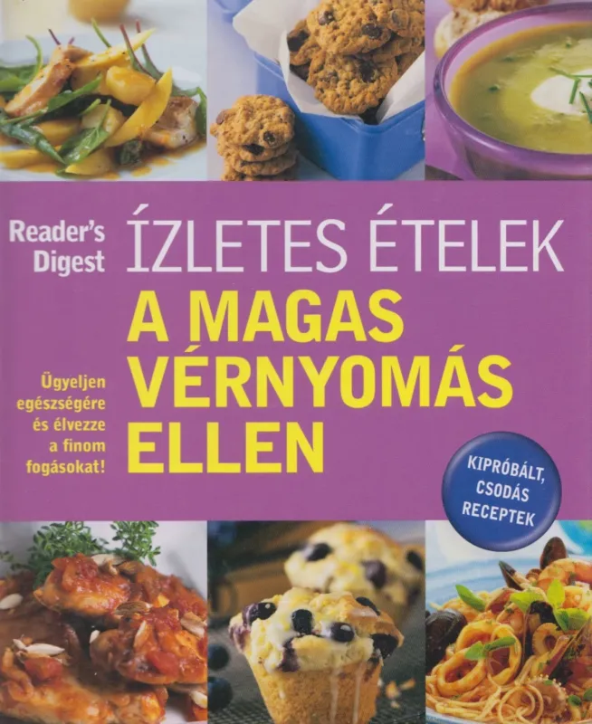 Ízletes ételek a magas vérnyomás ellen Vedd meg most