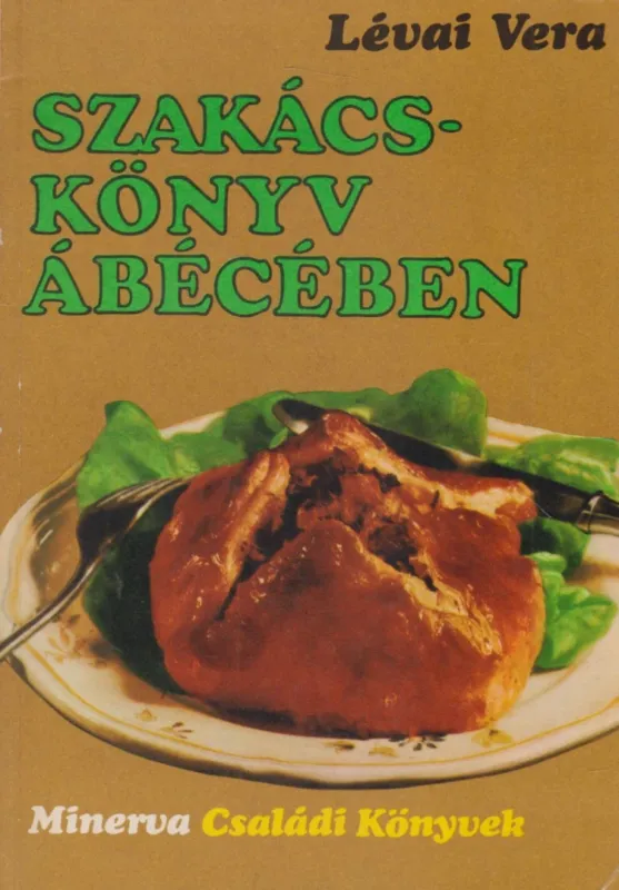 Szakácskönyv ábécében Gyors kiszállítás