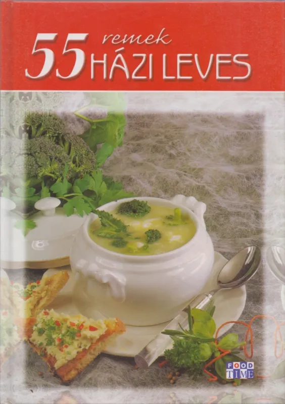Szuper ajánlat 55 remek házi leves