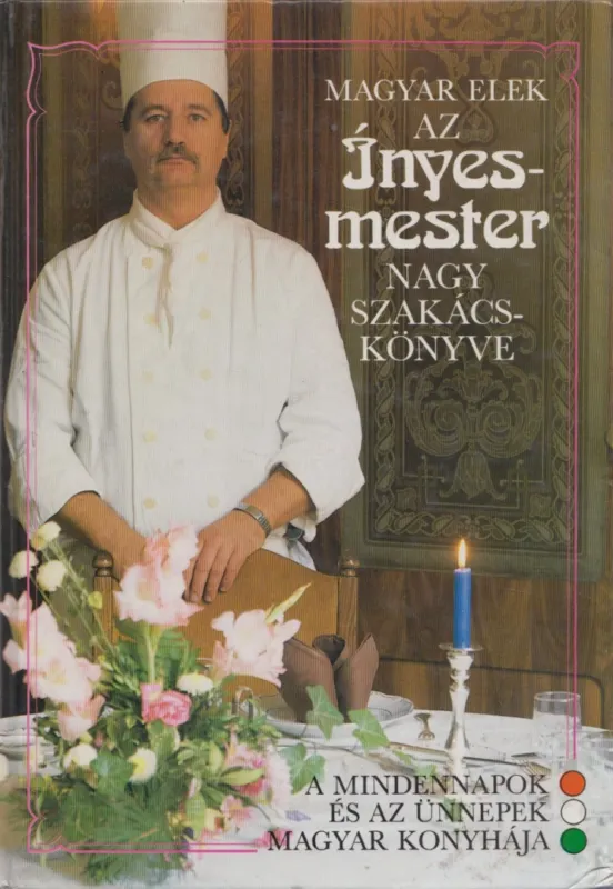 Az ínyesmester nagy szakácskönyve Különleges ajánlat