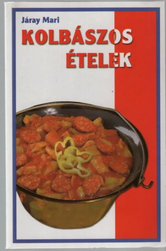 Kolbászos ételek Bestseller