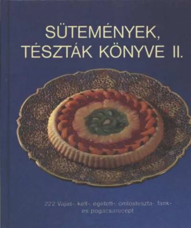 Végkiárusítás Sütemények, tészták könyve II.