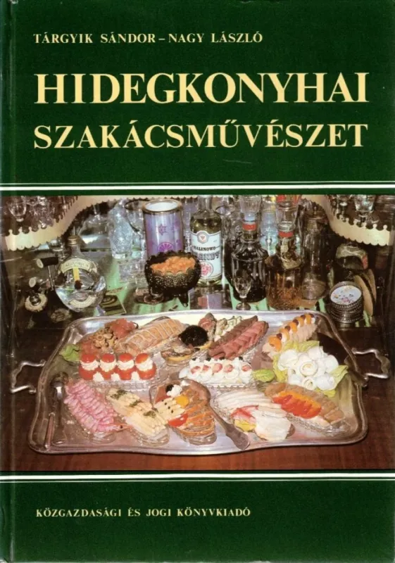 Exkluzív ajánlat Hidegkonyhai szakácsművészet