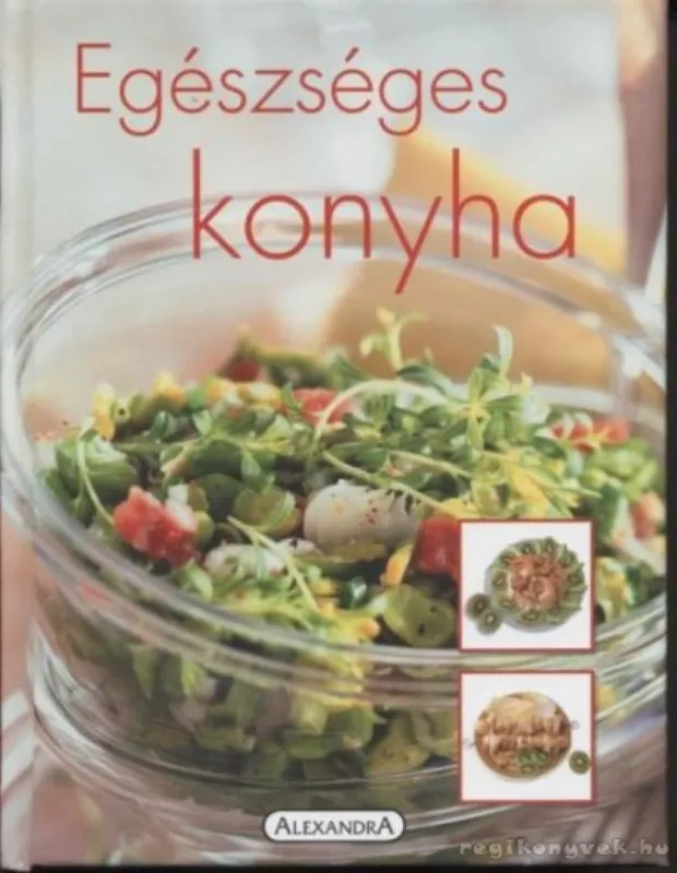 Exkluzív ajánlat Egészséges konyha