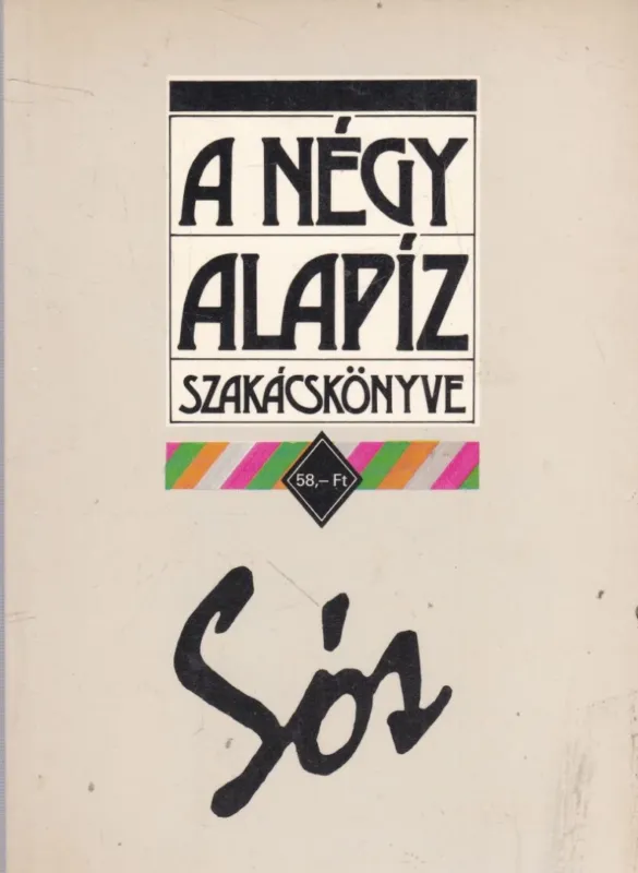 Gyors kiszállítás A négy alapíz szakácskönyve: sós