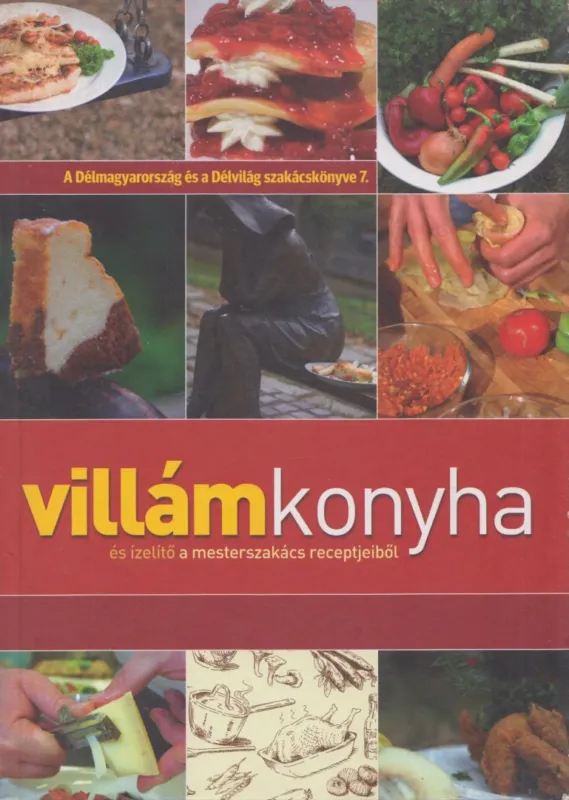 Villámkonyha és ízelítő a mesterszakács receptjeiből Outlet