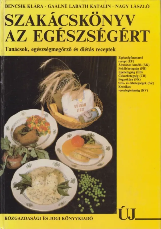 Újdonság Szakácskönyv az egészségért