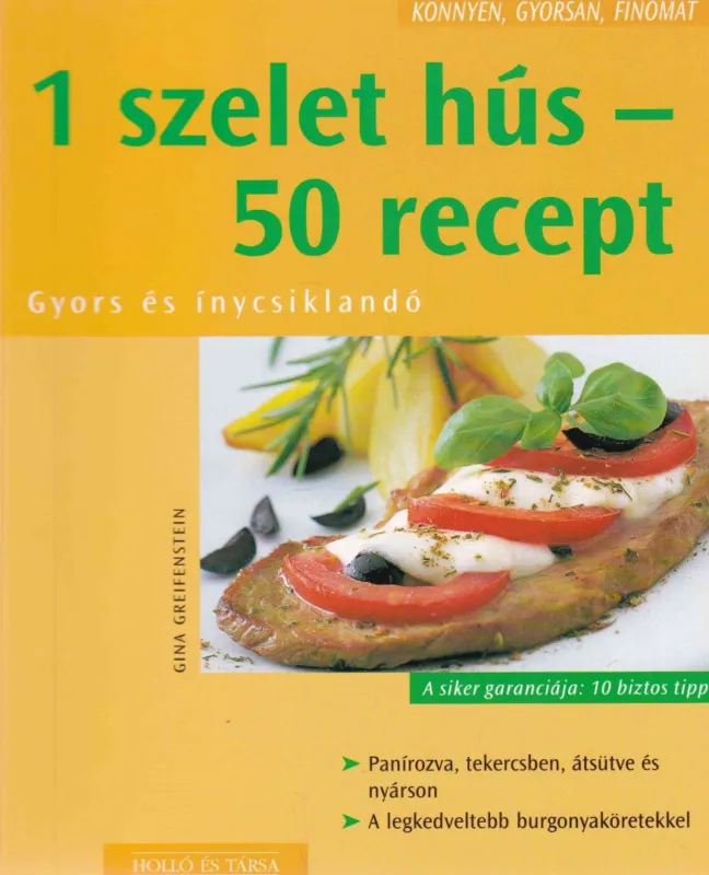 1 szelet hús - 50 recept Expressz kézbesítés