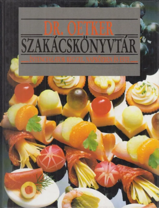 Ínyencfalatok reggel, napközben és este Vedd meg most