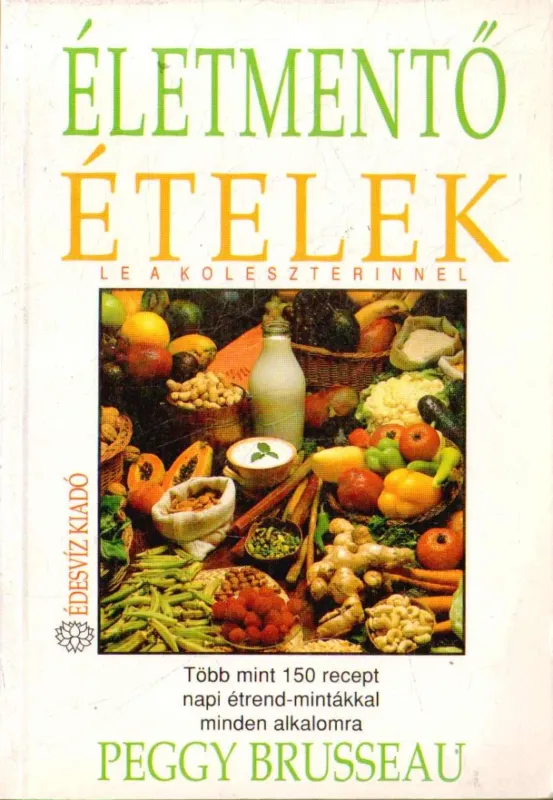 Életmentő ételek Ne maradj le