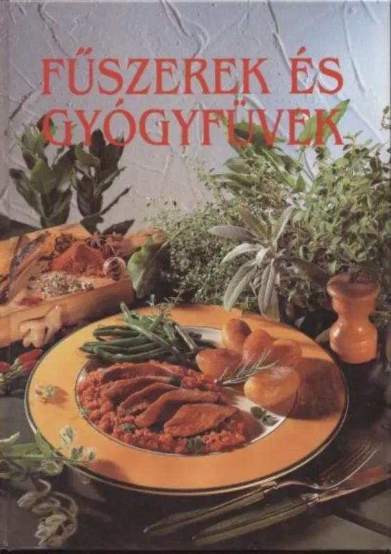 Legnépszerűbb Fűszerek és gyógyfüvek