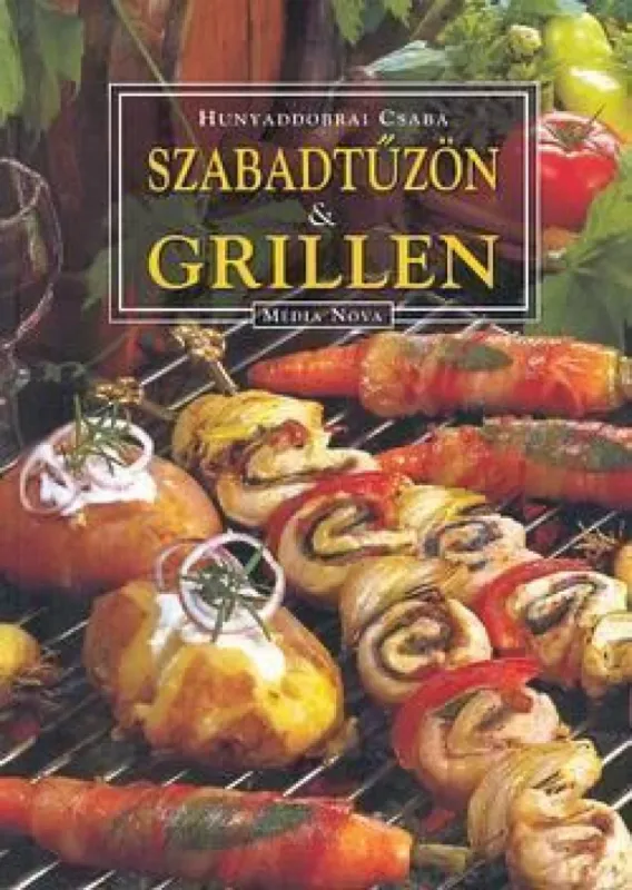 Csak ma Szabadtűzön & grillen