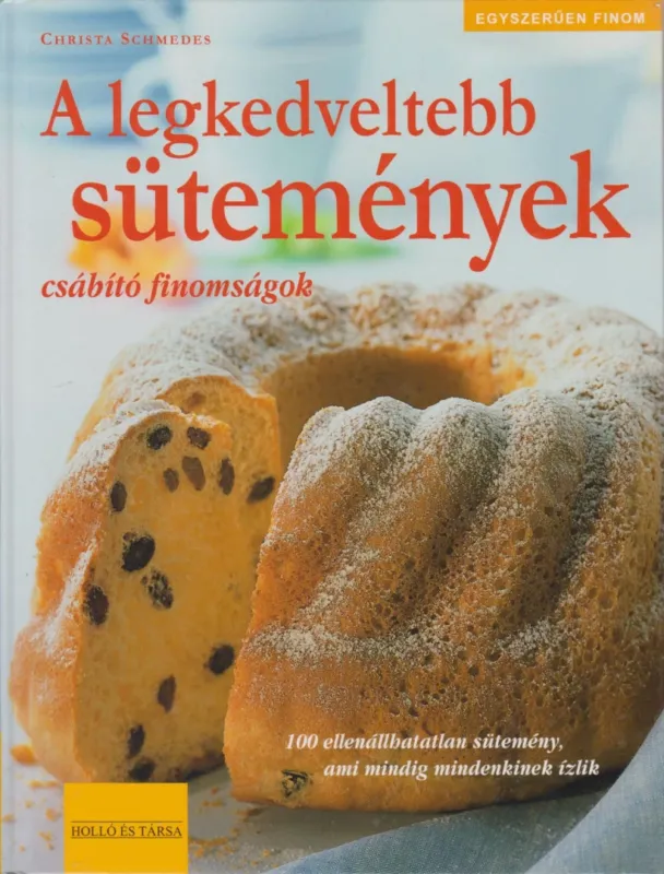 Prémium A legkedveltebb sütemények