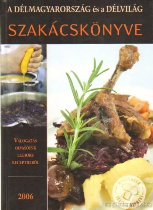 A Délmagyarország és a Délvilág szakácskönyve Legkelendőbb