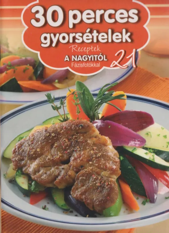 30 perces gyorsételek Olcsó