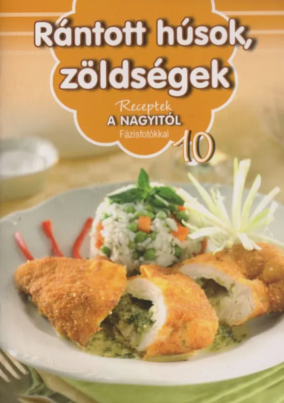 Rántott húsok, zöldségek Gyors kiszállítás