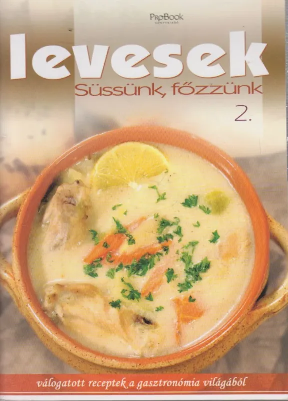 Szuper ajánlat Levesek