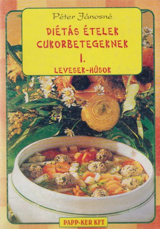 Árcsökkenés Diétás ételek cukorbetegeknek I.