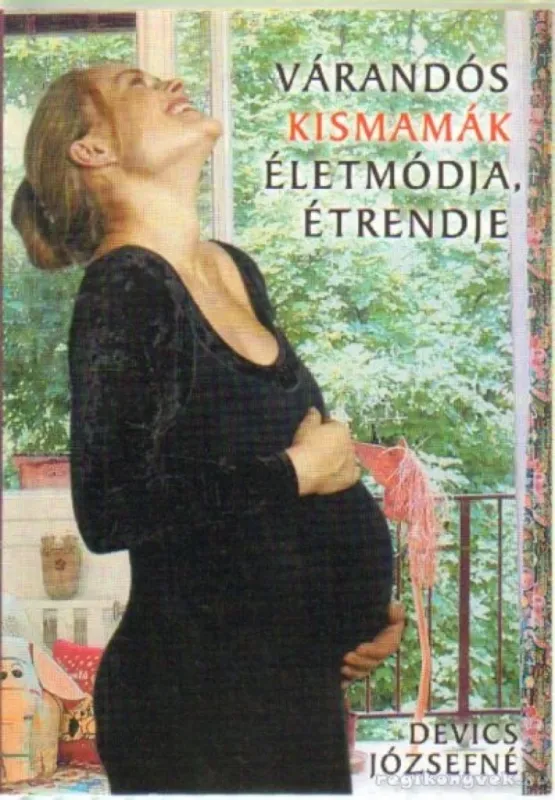 Várandós kismamák életmódja, étrendje Alacsony ár