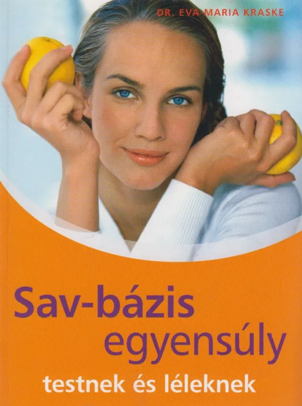 Akciós ár Sav-bázis egyensúly testnek és léleknek