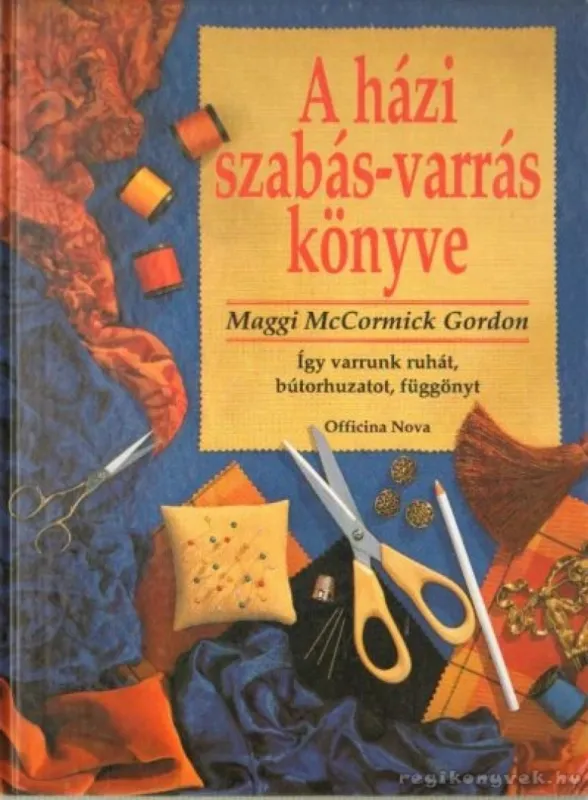 A házi szabás-varrás könyve Ne maradj le