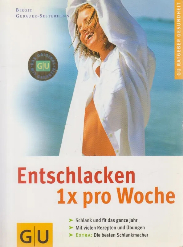 Entschlacken 1x pro Woche Legkelendőbb