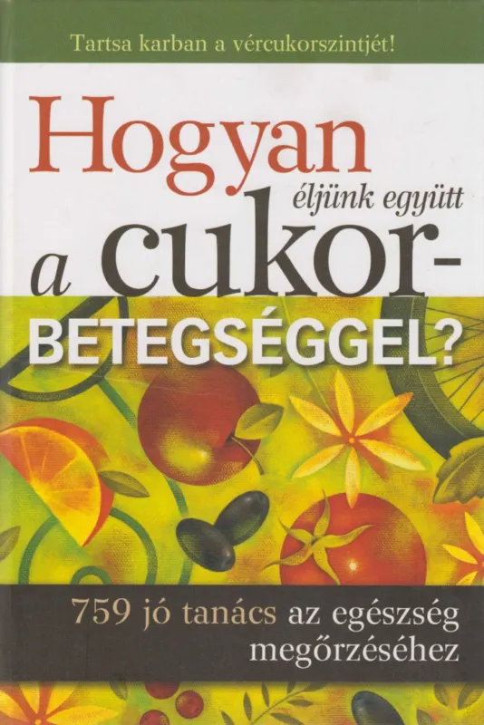 Árcsökkenés Hogyan éljünk együtt a cukorbetegséggel?
