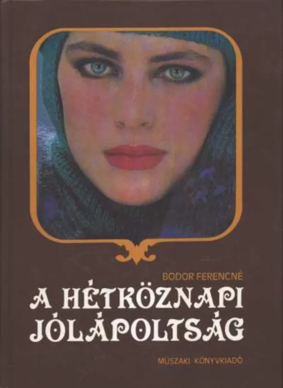 Vedd meg online A hétköznapi jólápoltság
