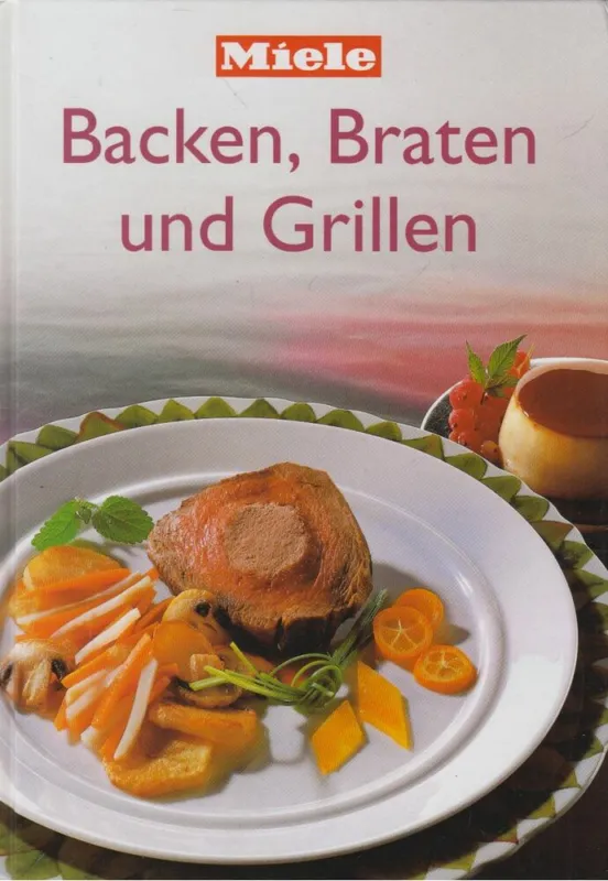 Backen, Braten und Grillen Rendeld meg most