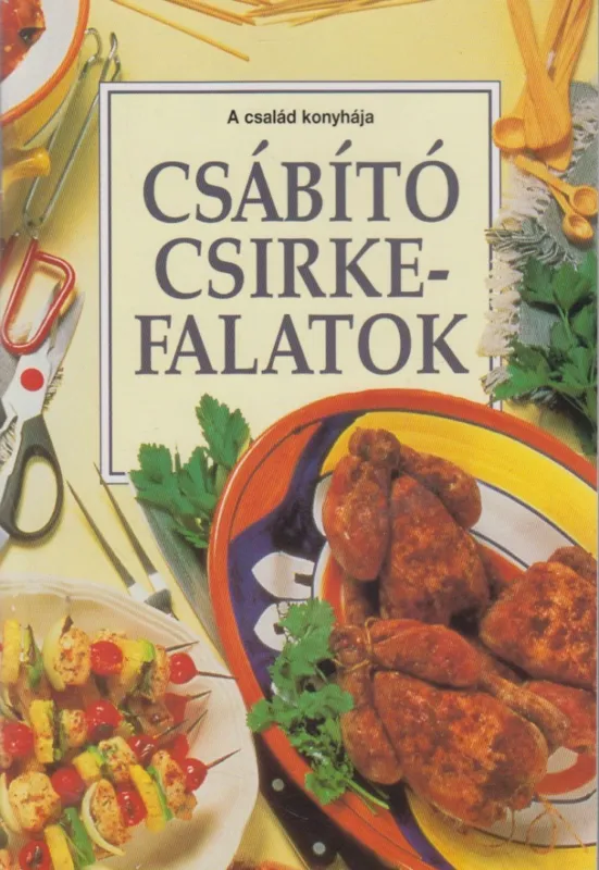 Csábító csirkefalatok Kedvezményes ár