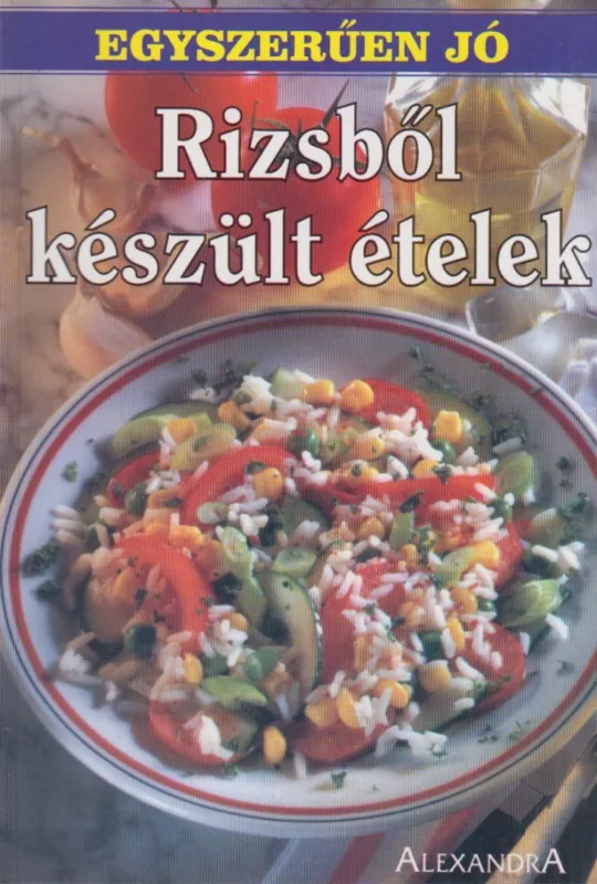 Exkluzív ajánlat Rizsből készült ételek